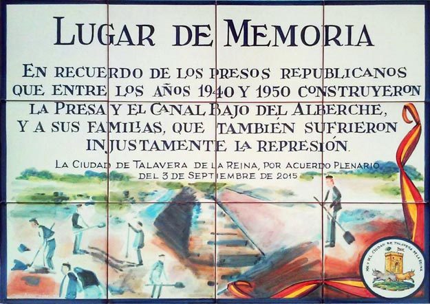 Placa conmemorativa en reconocimiento a los presos políticos que contruyeros la presa de cazalegas y el Canal Bajo del Alberche