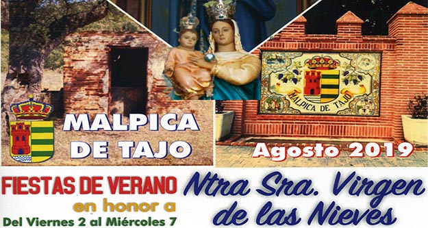 Fiestas en honor de nuestra señora la virgen de las nieves 2019 en Malpica de Tajo.